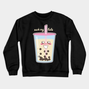 Suck My Bubble Tea Crewneck Sweatshirt